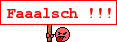 falsch